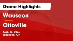 Wauseon  vs Ottoville Game Highlights - Aug. 10, 2023