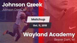 Matchup: Johnson Creek vs. Wayland Academy  2018