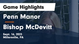 Penn Manor   vs Bishop McDevitt  Game Highlights - Sept. 16, 2023