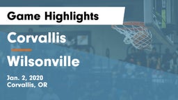 Corvallis  vs Wilsonville Game Highlights - Jan. 2, 2020