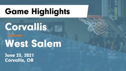 Corvallis  vs West Salem Game Highlights - June 23, 2021