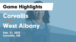 Corvallis  vs West Albany Game Highlights - Feb. 21, 2023