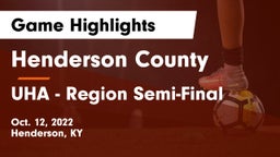 Henderson County  vs UHA - Region Semi-Final Game Highlights - Oct. 12, 2022