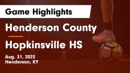 Henderson County  vs Hopkinsville HS Game Highlights - Aug. 31, 2023