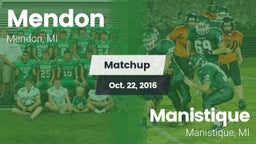 Matchup: Mendon vs. Manistique  2016