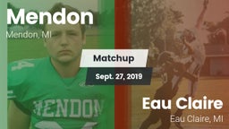 Matchup: Mendon vs. Eau Claire  2019