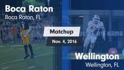 Matchup: Boca Raton Comm. HS vs. Wellington  2016