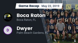 Recap: Boca Raton  vs. Dwyer  2019