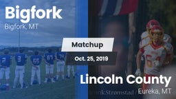 Matchup: Bigfork vs. Lincoln County  2019