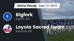 Recap: Bigfork  vs. Loyola Sacred Heart  2019