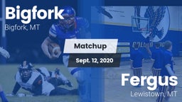 Matchup: Bigfork vs. Fergus  2020