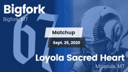 Matchup: Bigfork vs. Loyola Sacred Heart  2020