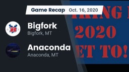 Recap: Bigfork  vs. Anaconda  2020