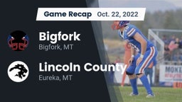 Recap: Bigfork  vs. Lincoln County  2022