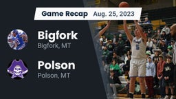 Recap: Bigfork  vs. Polson  2023