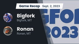 Recap: Bigfork  vs. Ronan  2023