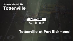 Matchup: Tottenville vs. Tottenville at Port Richmond 2016