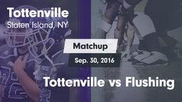 Matchup: Tottenville vs. Tottenville vs Flushing 2016