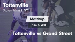 Matchup: Tottenville vs. Tottenville vs Grand Street 2016
