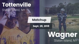 Matchup: Tottenville vs. Wagner  2018