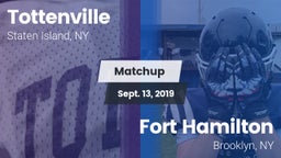 Matchup: Tottenville vs. Fort Hamilton  2019