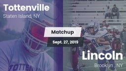 Matchup: Tottenville vs. Lincoln  2019