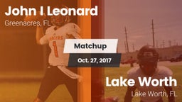 Matchup: John I Leonard High vs. Lake Worth  2017