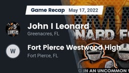 Recap: John I Leonard  vs. Fort Pierce Westwood High 2022