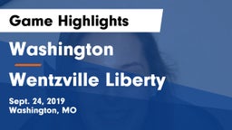 Washington  vs Wentzville Liberty  Game Highlights - Sept. 24, 2019