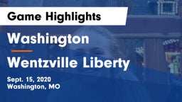 Washington  vs Wentzville Liberty  Game Highlights - Sept. 15, 2020