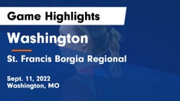 Washington  vs St. Francis Borgia Regional  Game Highlights - Sept. 11, 2022