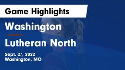 Washington  vs Lutheran North  Game Highlights - Sept. 27, 2022