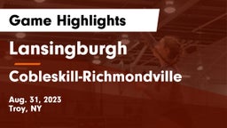 Lansingburgh  vs Cobleskill-Richmondville  Game Highlights - Aug. 31, 2023