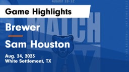 Brewer  vs Sam Houston  Game Highlights - Aug. 24, 2023