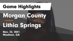 Morgan County  vs Lithia Springs  Game Highlights - Nov. 22, 2021