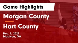Morgan County  vs Hart County  Game Highlights - Dec. 9, 2022
