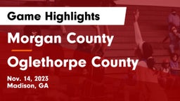 Morgan County  vs Oglethorpe County  Game Highlights - Nov. 14, 2023