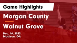 Morgan County  vs Walnut Grove  Game Highlights - Dec. 16, 2023