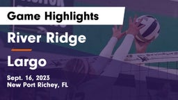 River Ridge  vs Largo  Game Highlights - Sept. 16, 2023
