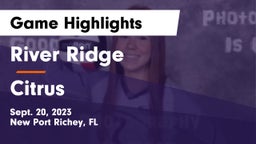 River Ridge  vs Citrus  Game Highlights - Sept. 20, 2023