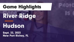 River Ridge  vs Hudson  Game Highlights - Sept. 22, 2023