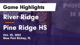 River Ridge  vs Pine Ridge HS Game Highlights - Oct. 25, 2023