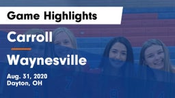 Carroll  vs Waynesville  Game Highlights - Aug. 31, 2020