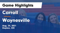 Carroll  vs Waynesville  Game Highlights - Aug. 24, 2021