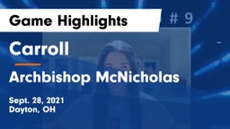 Carroll  vs Archbishop McNicholas Game Highlights - Sept. 28, 2021