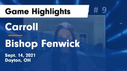 Carroll  vs Bishop Fenwick Game Highlights - Sept. 14, 2021