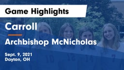 Carroll  vs Archbishop McNicholas Game Highlights - Sept. 9, 2021