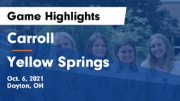 Carroll  vs Yellow Springs Game Highlights - Oct. 6, 2021