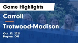 Carroll  vs Trotwood-Madison  Game Highlights - Oct. 13, 2021