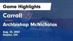 Carroll  vs Archbishop McNicholas  Game Highlights - Aug. 23, 2022